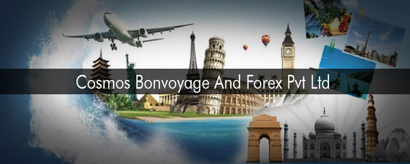 Cosmos Bonvoyage And Forex Pvt Ltd 